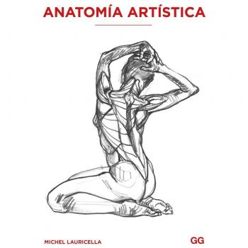 Anatomía artística - Michel Lauricella