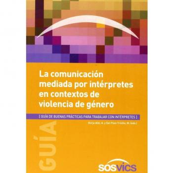 La comunicación mediada por intérpretes en contextos de violencia de género