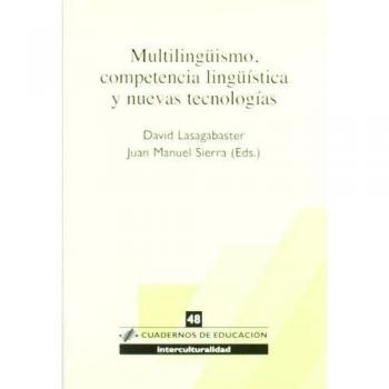 Multilingüismo, competencia lingüística y nuevas tecnologías