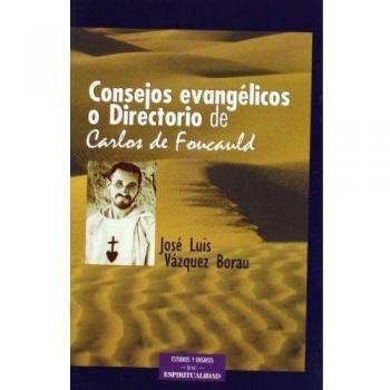 Â«Consejos evangÃ©licosÂ» o Â«DirectorioÂ» de Carlos de Foucauld
