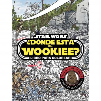 Star Wars. ¿Dónde está el Wookiee? Libro para colorear - Star Wars