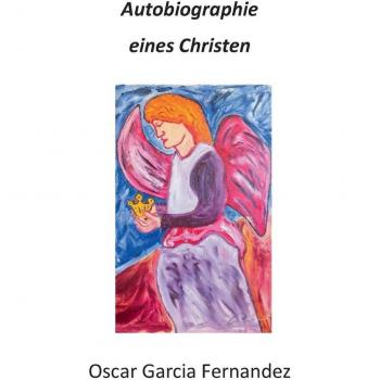 Autobiografía de un Cristiano (Tapa blanda)