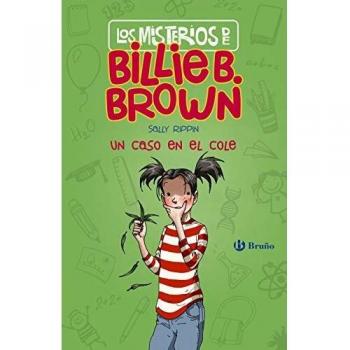 Los misterios de Billie B. Brown, 3. Un caso en el cole