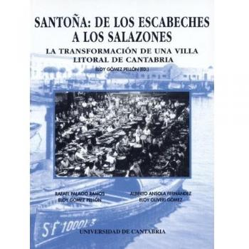 Santoña: de los escabeches a los salazones: La transformación de una villa litoral de Cantabria