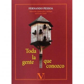 TOADA LA GENTE QUE CONOZCO: 1 - Fernando Pessoa