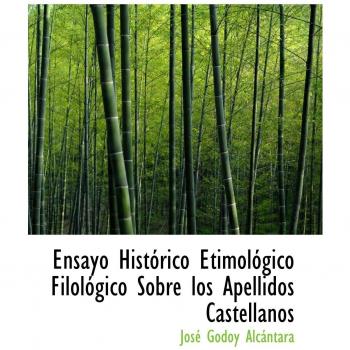 Ensayo Histórico Etimológico Filológico Sobre los Apellidos Castellanos