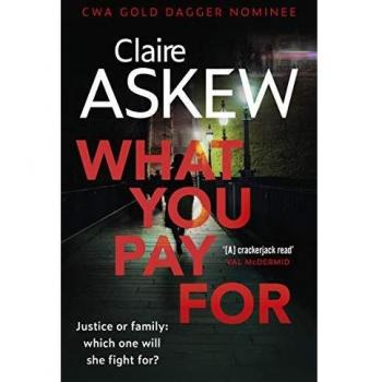 What You Pay For: Shortlisted for McIlvanney and CWA Awards