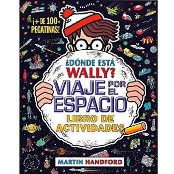 ¿Dónde está Wally? Viaje por el espacio. Libro de actividades - Martin Handford