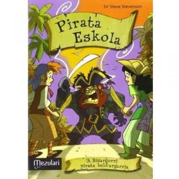 Pirata eskola. Bizargorri pirata beldurgarria: 3