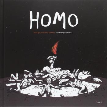 Homo: Suak guztia aldatu zuenean - Daniel Piqueras Fisk