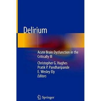 Delirium: Acute Brain Dysfunction in the Critically Ill