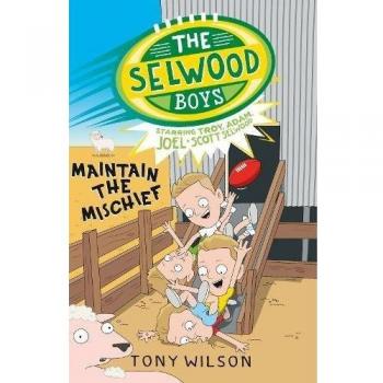 The Selwood Boys: Maintain the Mischief: 04