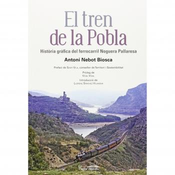Tren de la Pobla, El - Antoni Nebot Biosca
