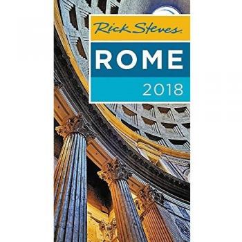 Guía de Viaje Rick Steves Roma 2018 - Edición en Rústica con Consejos Prácticos
