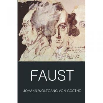 Faust: A Tragedy In Two Parts & The Urfaust