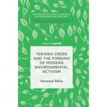 Terania Creek and the Forging of Modern Environmental Activism