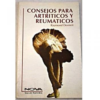 CONSEJOS PARA ARTRITICOS Y REUMATICOS