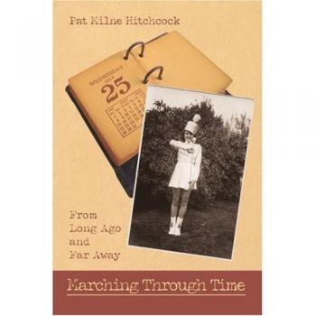 Marchando a Través del Tiempo: Desde Hace Mucho y Lejos - Edición en Rústica de Pat Milne Hitchcock