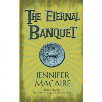 Libro El Banquete Eterno: La Serie El Tiempo de Alejandro: 7