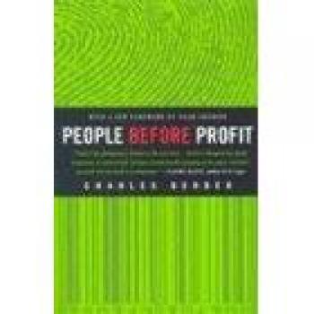 People Before Profit: The New Globalization - Economic Insights on Terror and Big Money by Charles Derber
