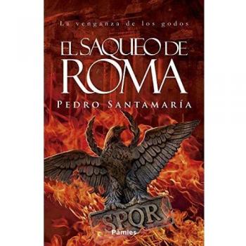 El saqueo de Roma: La venganza de los godos