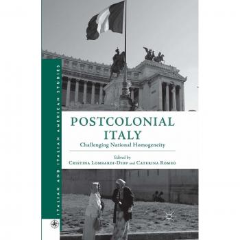 Postcolonial Italy: Challenging National Homogeneity