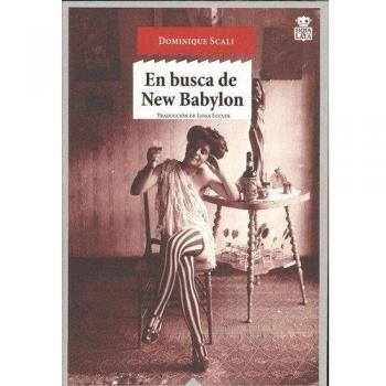 En busca de New Babylon - Dominique Scali