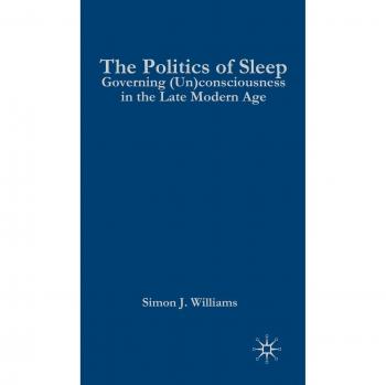 The the Politics of Sleep: Governing