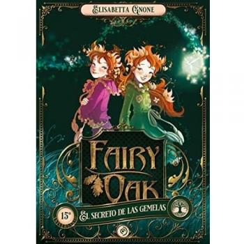 Fairy Oak 1. El secreto de las gemelas (INFANTIL / JUVENIL