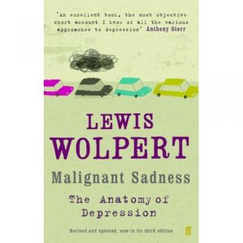 Tristeza Maligna: La Anatomía de la Depresión por Lewis Wolpert