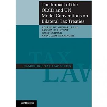 The Impact of the OECD and UN Model Conventions on Bilateral Tax Treaties
