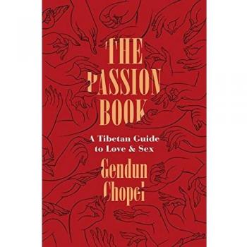 The Passion Book: A Tibetan Guide to Love and Sex