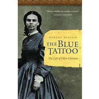 The Blue Tattoo: The Life of Olive Oatman
