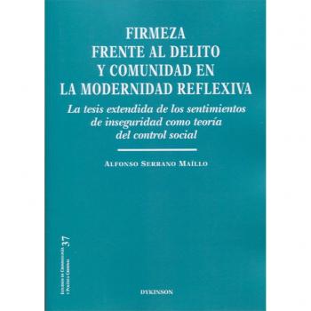 Firmeza frente al delito y comunidad en la modernidad reflexiva