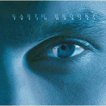Fresh Horses - Garth Brooks