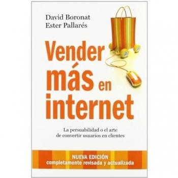 Vender más en internet: La persuabilidad o el arte de convertir usuarios en clientes