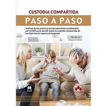 Custodia compartida. Paso a paso: Análisis de las posturas jurisprudenciales establecidas por el CGPJ para decidir sobre la custodia compartida de los hijos tras la ruptura de la pareja: 1