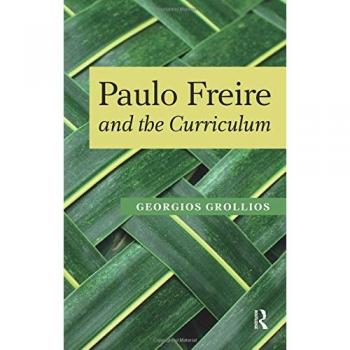 Paulo Freire and the Curriculum