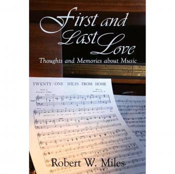 Amor Primero y Último - Edición en Rústica de Robert W. Miles