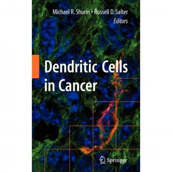 Dendritic Cells in Cancer: Springer-Verlag New York Edition