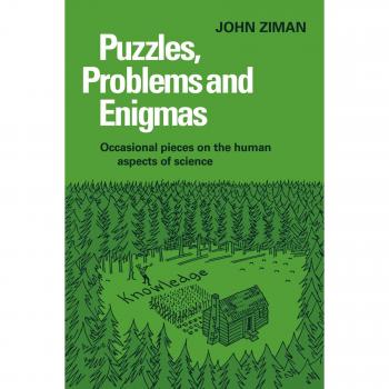 Puzzles, Problemas y Enigmas: Artículos Ocasionales sobre los Aspectos Humanos de la Ciencia - Edición en Rústica de Cambridge