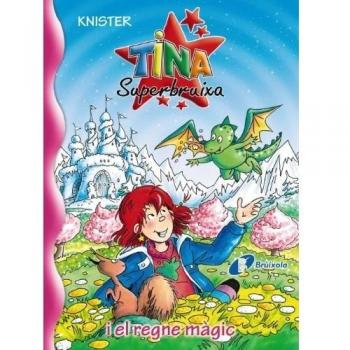 Tina Superbruixa i el regne màgic
