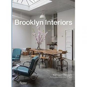 Brooklyn Interiors: From Burnished to Polished, From Modern to Magpie