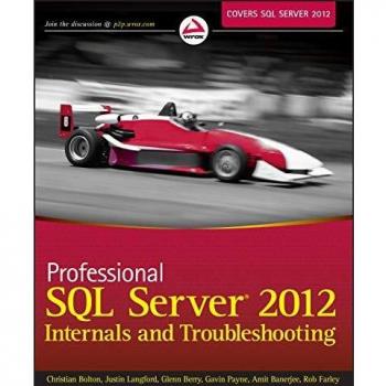 Professional SQL Server 2012 Internals and Troubleshooting
