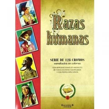 RAZAS HUMANAS: ALBUM DE CROMOS - Ediciones b