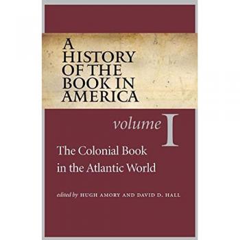 Colonial Book History: Volume 1 - The Atlantic World Edition