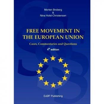 Free Movement in the European Union: Cases, Commentaries and Question