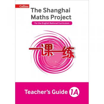 The Shanghai Maths Project Teacher's Guide Year 1A