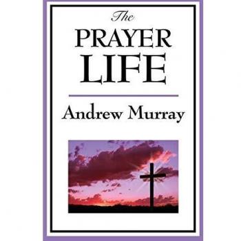 The Prayer Life