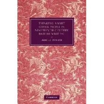 Pensando en Otras Personas en la Escritura Británica del Siglo XIX (Estudios de Cambridge en Literatura y Cultura del Siglo XIX, Volumen 73)